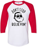 Don't Stop Believin' 3/4 Sleeve