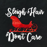 CLEARANCE Sleigh Hair Don't Care