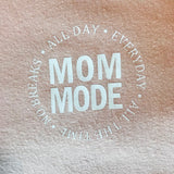 CLEARANCE Mom Mode